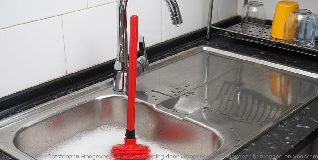 Rioolverstopping door vetophoping Hoogeveen: herkennen en voorkomen